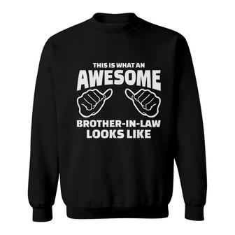 Brother In Law Gift Awesome Brother In Law Sweatshirt - Thegiftio UK