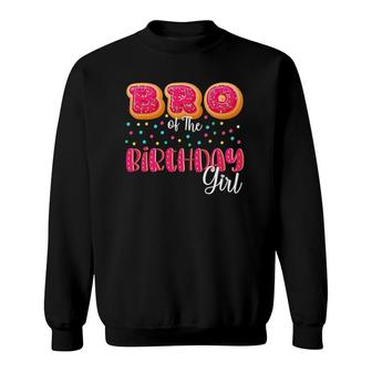 Brother Of The Birthday Girl Donut Family Matching Birthday Sweatshirt | Mazezy