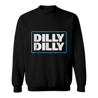 Bud Dilly Dilly Sweatshirt - Thegiftio