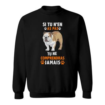 Bulldog Anglais Fr Sweatshirt | Mazezy