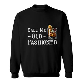 Call Me Old Fashioned Sweatshirt | Mazezy