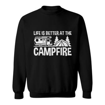 Camper Camping Life Is Better At The Campfire Sweatshirt | Mazezy