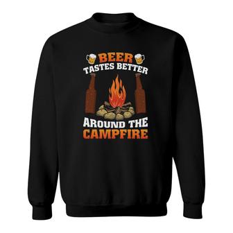 Camping Beer Tastes Better Around The Campfire Beer Mugs Bottles Sweatshirt | Mazezy