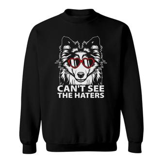 Can't See The Haters Sheltie With Heart Sunglasses Sweatshirt | Mazezy