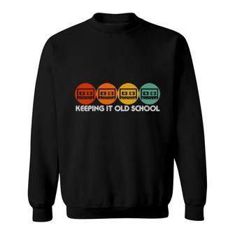 Cassette Tape 80S And 90S Retro Music Keeping It Old School Sweatshirt | Mazezy UK