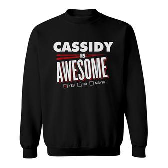 Cassidy Is Awesome Sweatshirt | Mazezy