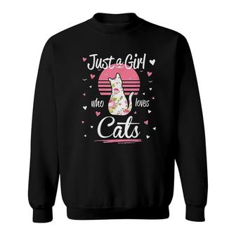 Cat Design Just A Girl Who Loves Cats Sweatshirt | Mazezy