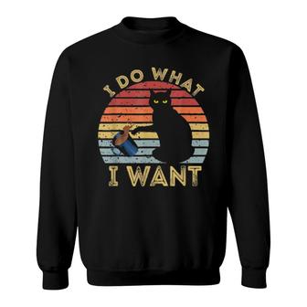 Cat I Do What I Want Sweatshirt | Mazezy