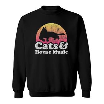 Cats And House Music Mens Or Womens Cat Sweatshirt - Thegiftio UK