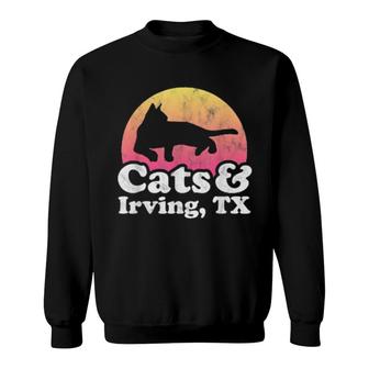 Cats And Irving, Tx's Or's Cat And Texas Sweatshirt | Mazezy