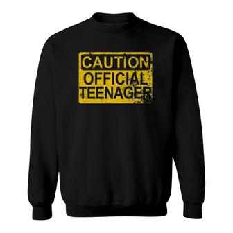 Caution Official Teenager Warning 13Th Birthday Gift Sweatshirt | Mazezy