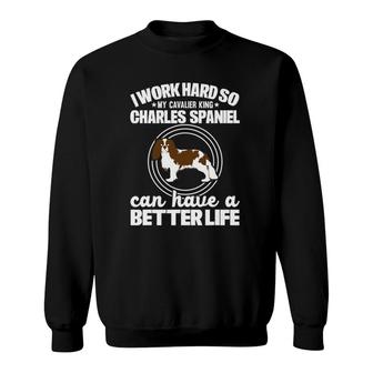Cavalier King Charles Spaniel Funny Gift Sweatshirt | Mazezy
