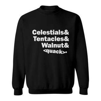 Celestials & Tentacles & Walnut Quack Sweatshirt | Mazezy