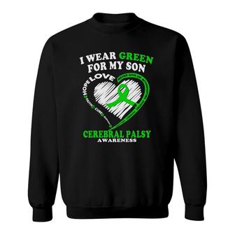 Cerebral Palsy For Dad And Mom I Wear Green For My Son Sweatshirt | Mazezy