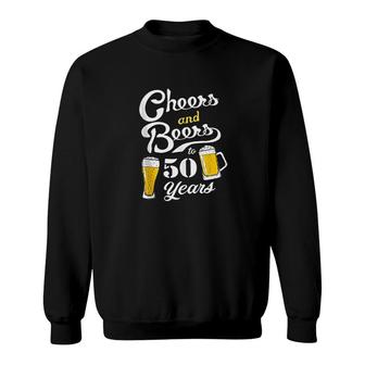 Cheers And Beers To 50 Years Sweatshirt | Mazezy