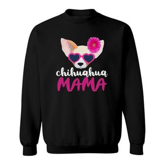 Chihuahua Mama Chihuahua Lover Sweatshirt | Mazezy