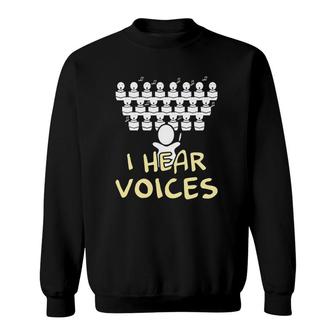 Choir Teacher Gift I Hear Voices Funny Chorister Gift Sweatshirt | Mazezy