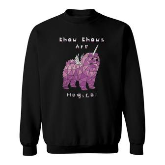 Chow Chows Are Magical Unicorns Sweatshirt - Thegiftio UK