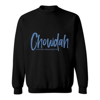 Chowdah Cape Cod Massachusetts Sweatshirt - Thegiftio UK
