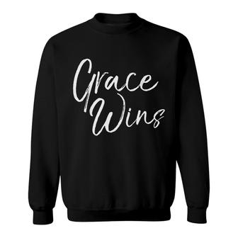 Christian Gifts Grace Wins Sweatshirt | Mazezy