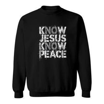 Christian Know Jesus Know Peace No Jesus No Peace Sweatshirt - Thegiftio UK
