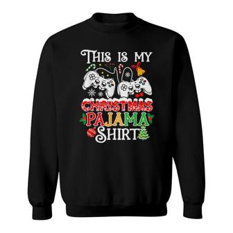 Christmas Boys Video Gamer This Is My Christmas Pajama Sweatshirt | Mazezy