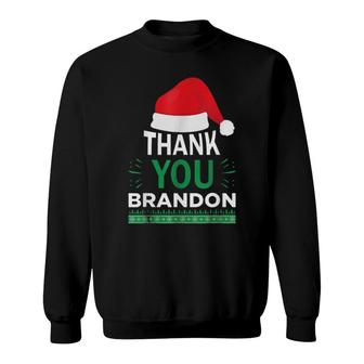 Christmas Pajama Thank You Brandon Sweatshirt | Mazezy
