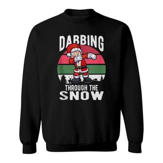 Christmas Santa Claus Dabbing Through The Snow Sweatshirt | Mazezy