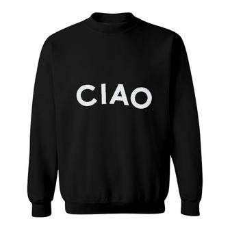 Ciao Graphic Goodbye Sweatshirt | Mazezy