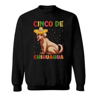 Cinco De Mayo Chihuahua Dog Cute Cinco De Mayo Sweatshirt - Thegiftio UK