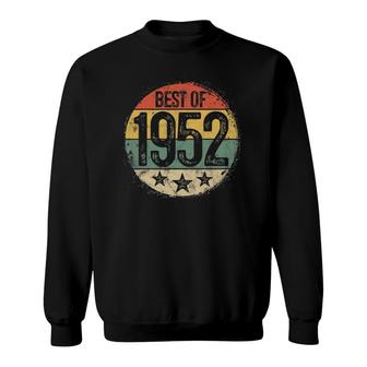 Circular Vintage Best Of 1952 70 Years Old Gift 70Th Birthday Sweatshirt | Mazezy