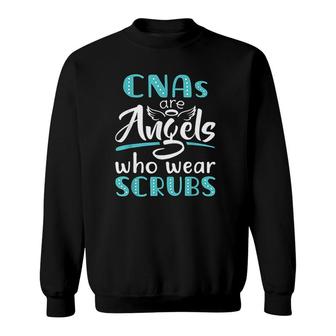 Cna Pca Certified Nursing Assistant Angels Who Wear Scrubs Sweatshirt - Thegiftio