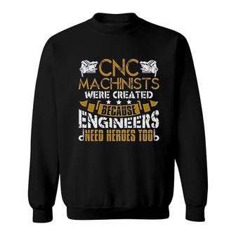 Cnc Machinists Sweatshirt | Mazezy