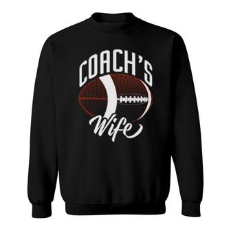 Coach's Wife Football Sports Games Sweatshirt | Mazezy