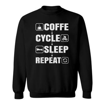 Coffee Lovers Mtb Cycling Coffee Cycle Sleep Repeat Sweatshirt | Mazezy