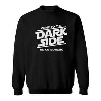 Come Dark Side Bowling Sweatshirt | Mazezy