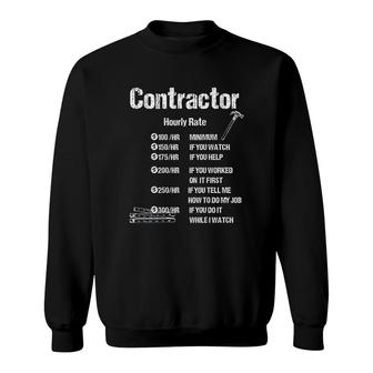 Contractor Hourly Rate Funny Design Sweatshirt | Mazezy