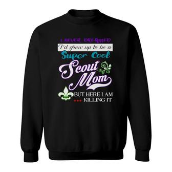 Cool Scout Mom Funny Gifts For Women Sweatshirt | Mazezy