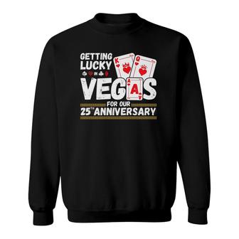 Couples Married 25 Years Vegas 25Th Wedding Anniversary Sweatshirt | Mazezy