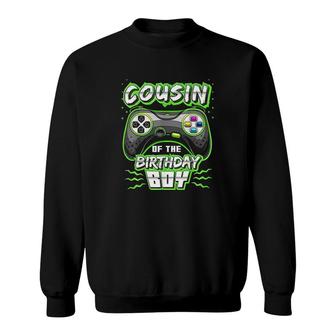 Cousin Of The Birthday Boy Matching Video Gamer Party I Love My Cousin Gift Cute Sweatshirt - Seseable