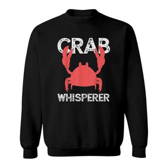 Crab Whisperer Crabbing Fishing Sweatshirt | Mazezy
