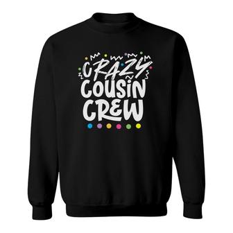 Crazy Cousin Crew White Sweatshirt | Mazezy