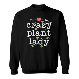 Crazy Plant Lady Gardening Plant Gifts For Women Mama Tank Top Sweatshirt | Mazezy