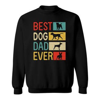Cute Dogs Happy Best Dog Dad Ever Mother Father Day Dog Daddy Son Daughter Sweatshirt | Mazezy