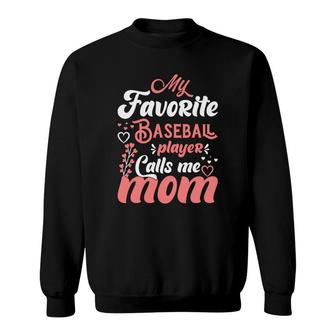 Cute Pink Deco Letters My Favorite Baseball Player Calls Me Mom Sweatshirt - Thegiftio UK
