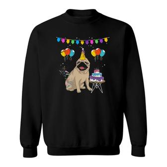 Cute Pug Birthday Celebration Cake Pet Dog Owner Pug Sweatshirt | Mazezy