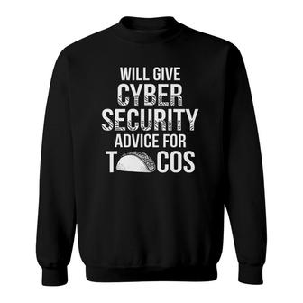 Cybersecurity It Analyst Tacos Certified Tech Security Sweatshirt | Mazezy