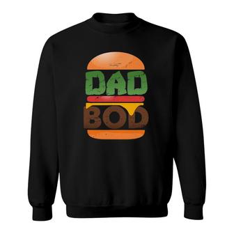 Dad Bod Cheeseburger Dad Body Hunk Father's Day Sweatshirt | Mazezy
