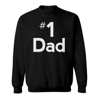 Dad Gifts For Dad Number One Gift Ideas Fathers Day Best Sweatshirt | Mazezy