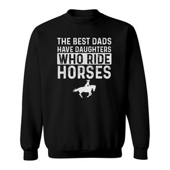 Dad Of Horse Lover Equestrian Horseback Rider Sweatshirt | Mazezy
